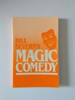 Bill Severn's Magic Comedy by Bill Severn - Book